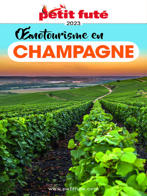 cover image of OENOTOURISME EN CHAMPAGNE 2023 Petit Futé